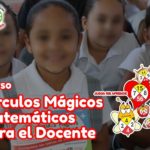 Curso Círculos Mágicos Matemáticos para Docentes