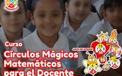 Curso Círculos Mágicos Matemáticos para Docentes